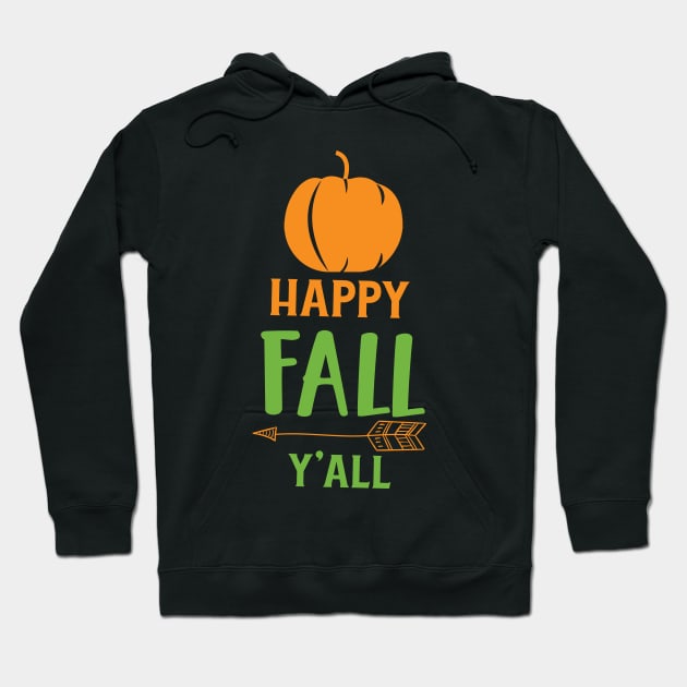 Happy Fall Y'all, Pumpkin, Arrow, Fall, Autumn Hoodie by Jelena Dunčević